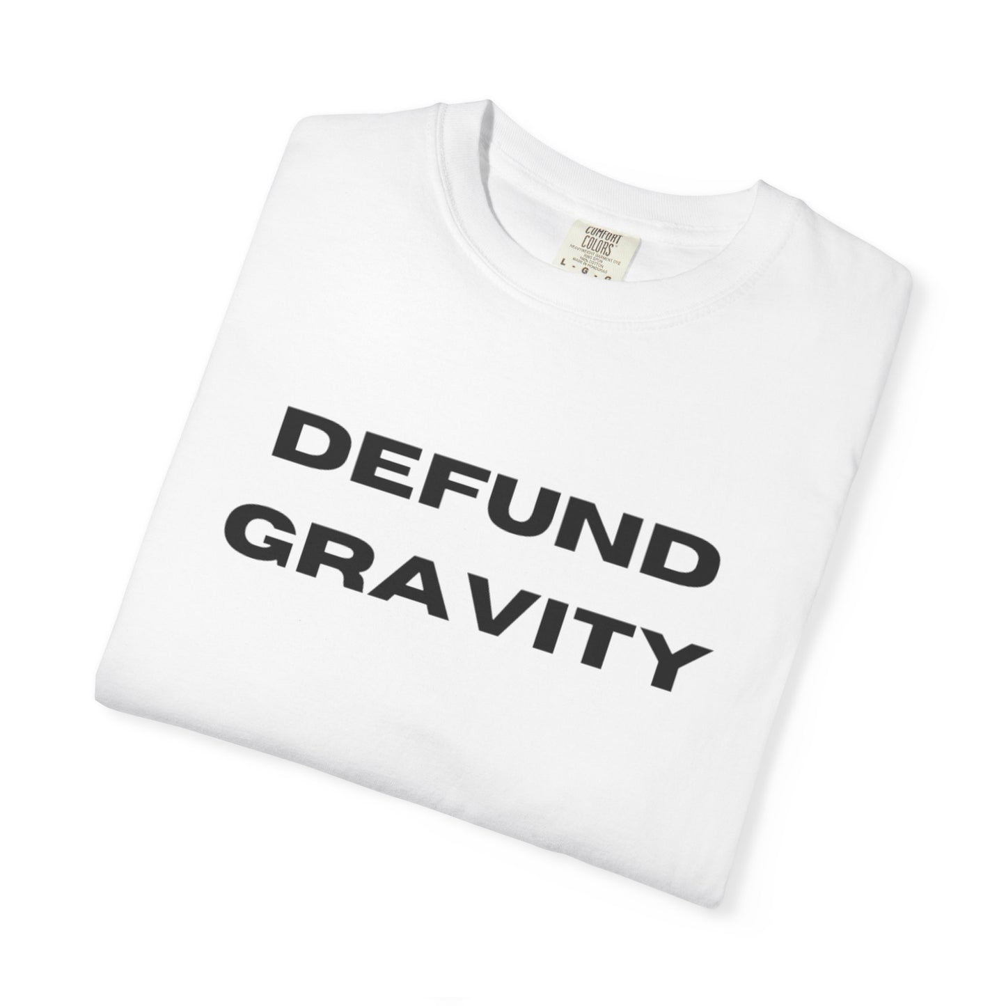 Defund Gravity T-Shirt