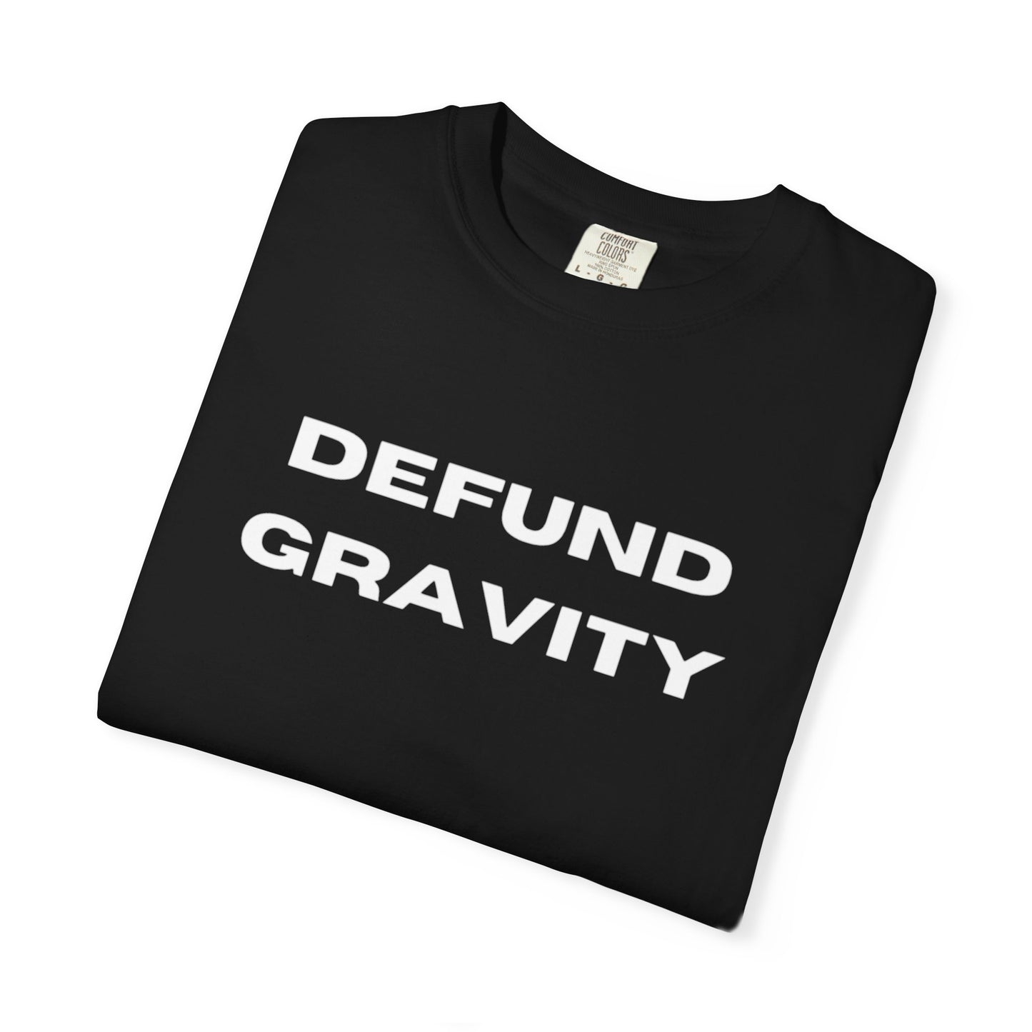 Defund Gravity T-Shirt